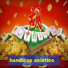 handicap asiatico - 3.5